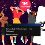 Gaji Content Creator di TikTok dengan 1 Juta Followers, Ini 5 Sumber Penghasilannya